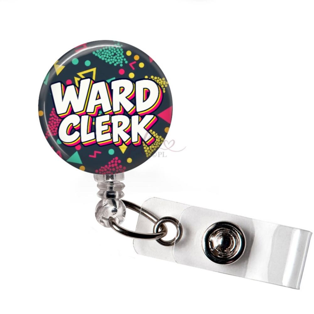 Ward Clerk Badge Reel Hospital Unit Secretary HUC Healthcare ID Holder Gift